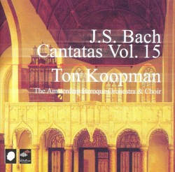 Cantatas, Volume 15