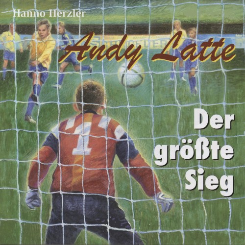 Andy Latte 4 - Der größte Sieg