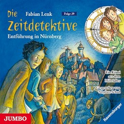Die Zeitdetektive, Folge 29: Entführung in Nürnberg