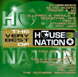 The Very Best of House Nation Vol. 3