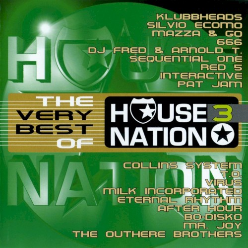 The Very Best of House Nation Vol. 3