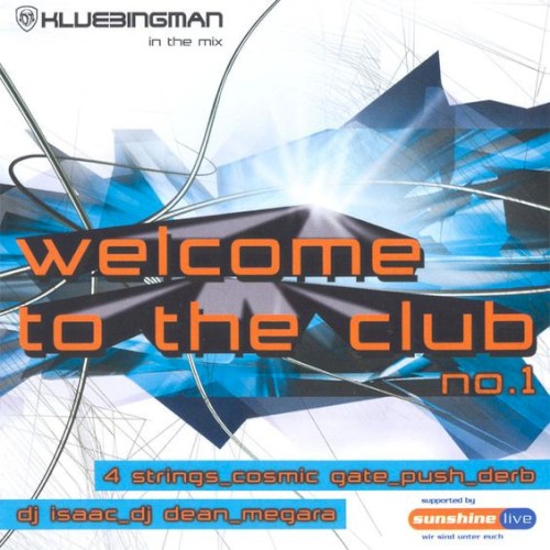 Welcome To The Club 1