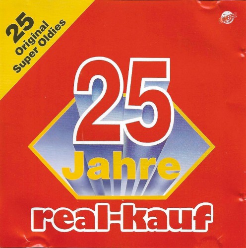 25 Jahre Real‐Kauf: 25 Orginal Super Oldies