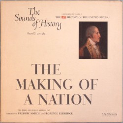 The Sounds of History Record 2: 1775-1789 / The Making of a Nation