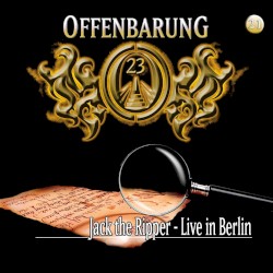 Offenbarung 23 21: Jack The Ripper - Live In Berlin