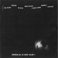 Tomorrow Will Be Worse Volume 2