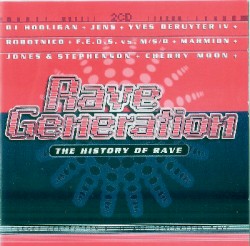 Rave Generation: The History of Rave