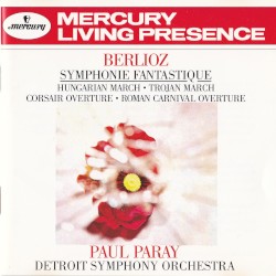 Symphonie fantastique / Hungarian March / Trojan March / Corsair Overture / Roman Carnival Overture