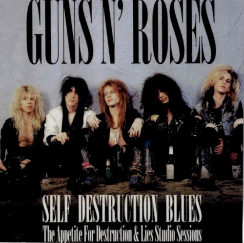 Self Destruction Blues: The Appetite for Destruction & Lies Studio Sessions