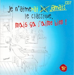 Je n’aimerai jamais le classique, mais ça j’aime bien !