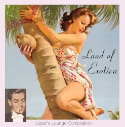 Land of Exotica