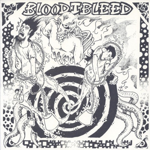 Blood I Bleed / Sound Like Shit