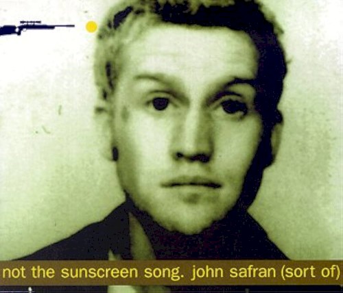 Not the Sunscreen Song