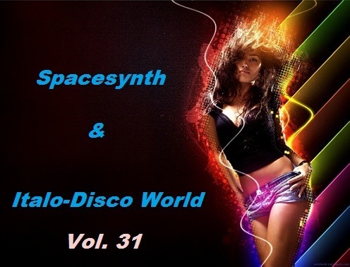 SpaceSynth & ItaloDisco World, Vol. 31
