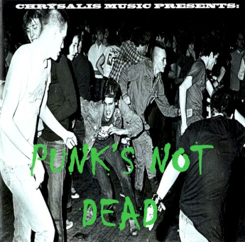 Chrysalis Music Presents: Punk’s Not Dead