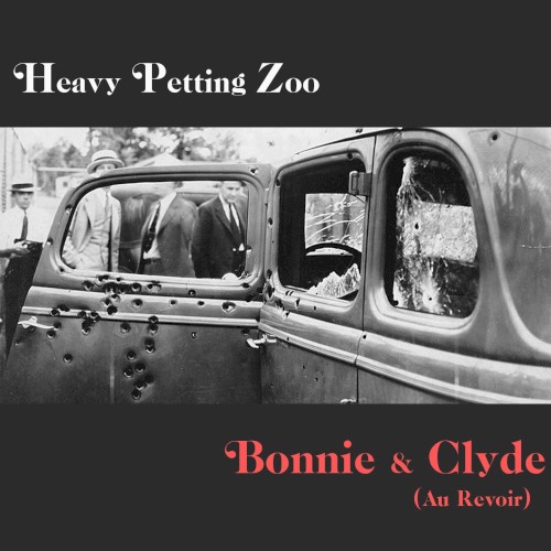 Bonnie & Clyde (Au Revoir)