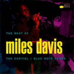 The Best of Miles Davis: The Capitol/Blue Note Years