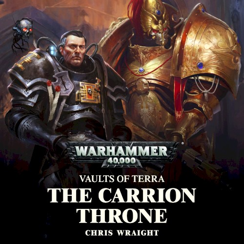 Vaults of Terra, Book 1: The Carrion Throne