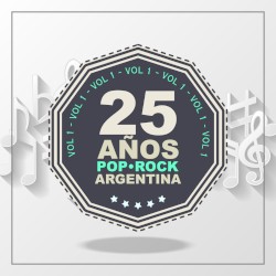 25 años de pop/rock (Argentina), vol. 1