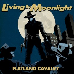Living by Moonlight