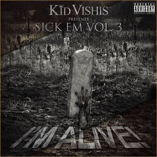 Sick Em, Vol. 3 : I'm Alive!