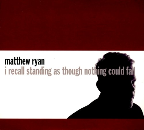 I Recall Standing As Though Nothing Could Fall