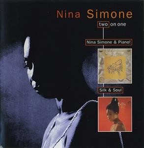 Nina Simone & Piano! / Silk & Soul
