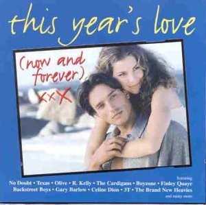 This Year’s Love (Now and Forever)