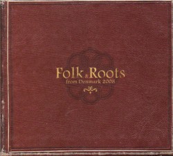 Folk & Roots From Denmark 2008