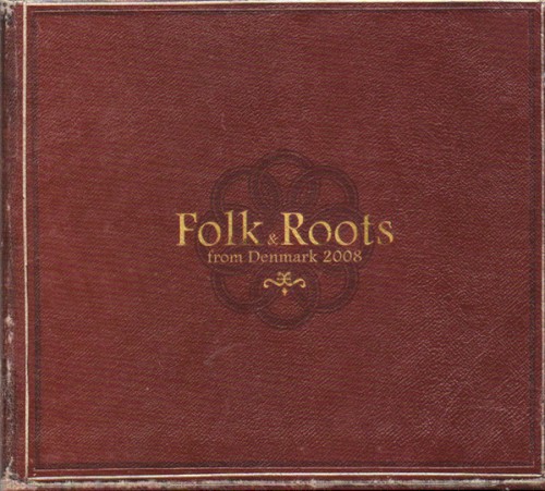 Folk & Roots From Denmark 2008