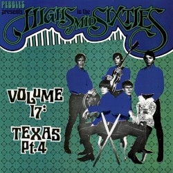 Highs in the Mid Sixties, Volume 17: Texas, Part 4