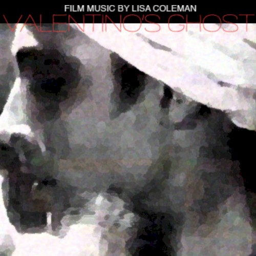 Valentino's Ghost (Music From the Documentary)