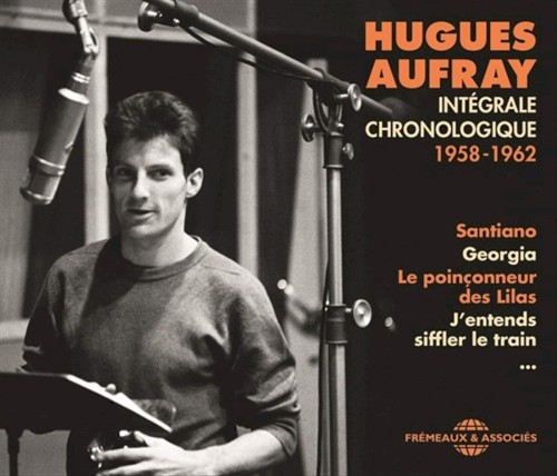 Hugues Aufray : Intégrale chronologique 1958‐1962