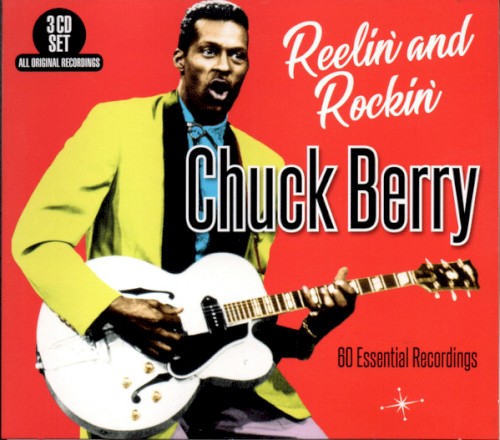 Reelin' And Rockin' - 60 Essential Recordings