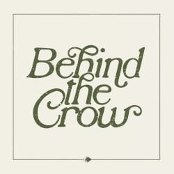 Behind the Crow