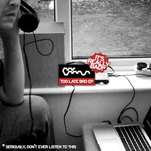 TOO LATE BRO EP