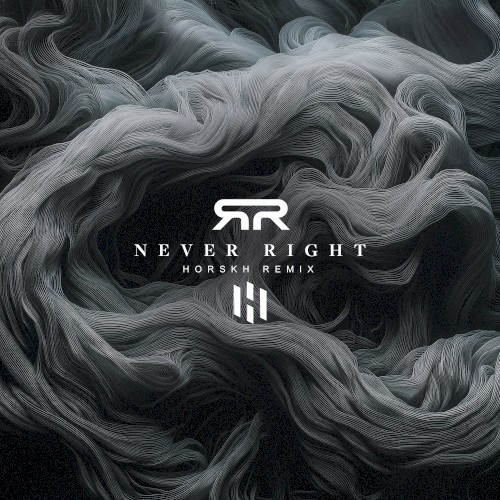 Never Right (HORSKH remix)