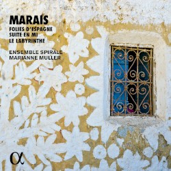 Les Folies d’Espagne / Suite en mi / Le Labyrinthe
