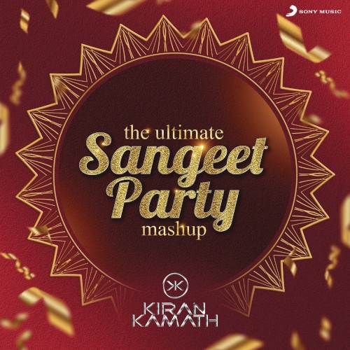 The Ultimate Sangeet Party Mashup (DJ Kiran Kamath)