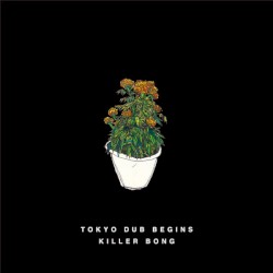 Tokyo Dub Begins
