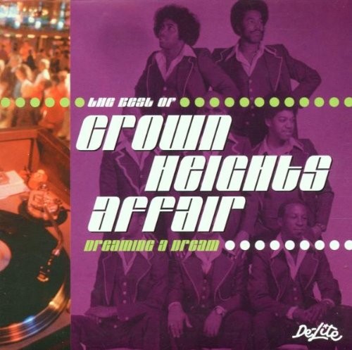 The Best Of Crown Heights Affair - Dreaming A Dream