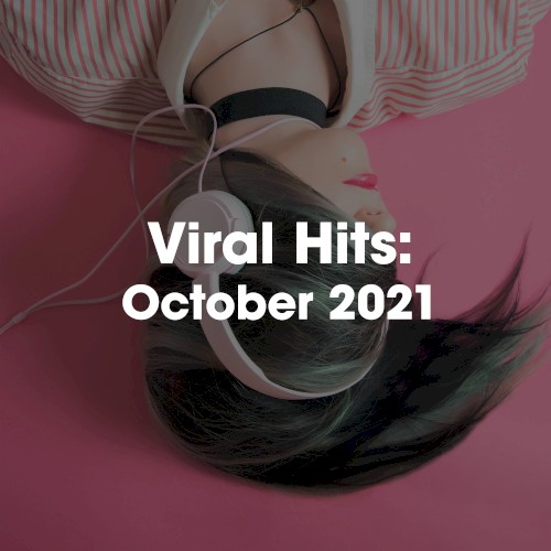 Viral Hits: October 2021