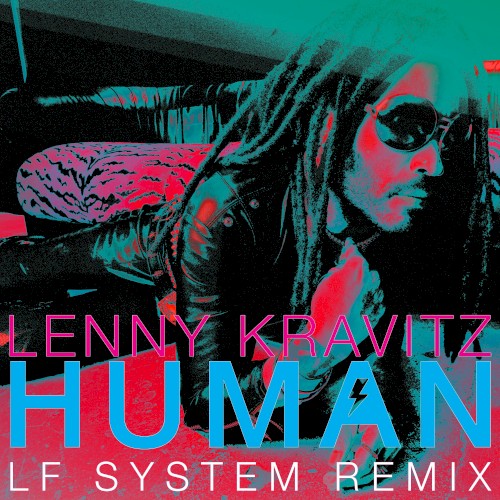Human (LF SYSTEM Remix)