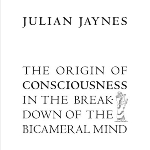 The Origin of Consciousness in the Breakdown of the Bicameral Mind