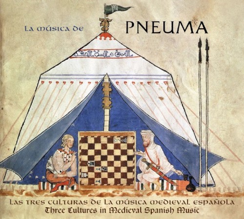 La Música de Pneuma. Las tres culturas de la música medieval española