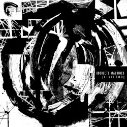 Obsolete Machines [Stage Two]