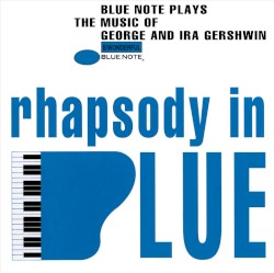 Rhapsody in Blue: Music of George & Ira Gershwin