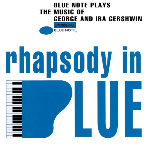 Rhapsody in Blue: Music of George & Ira Gershwin