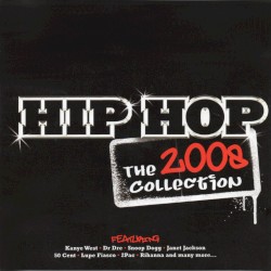 Hip Hop The 2008 Collection