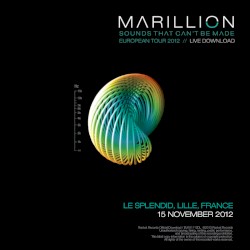 Sounds That Can’t Be Made European Tour 2012: Le Splendid, Lille, France, 15 November 2012